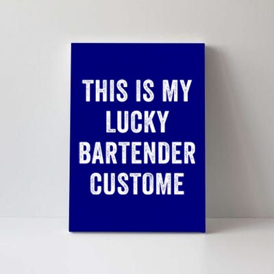 This Is My Lucky Bartender Costume St Patty's Bar Meaningful Gift Canvas