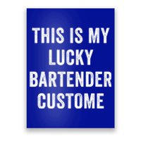 This Is My Lucky Bartender Costume St Patty's Bar Meaningful Gift Poster