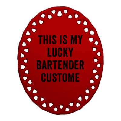 This Is My Lucky Bartender Costume St Patty's Bar Meaningful Gift Ceramic Oval Ornament