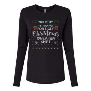 This Is My Its Too Hot For Ugly Christmas Sweaters Womens Cotton Relaxed Long Sleeve T-Shirt