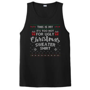 This Is My Its Too Hot For Ugly Christmas Sweaters PosiCharge Competitor Tank