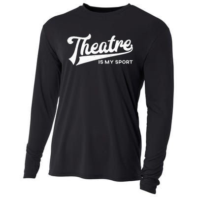 Theatre Is My Sport Musical Broadway Theater Gift Cooling Performance Long Sleeve Crew