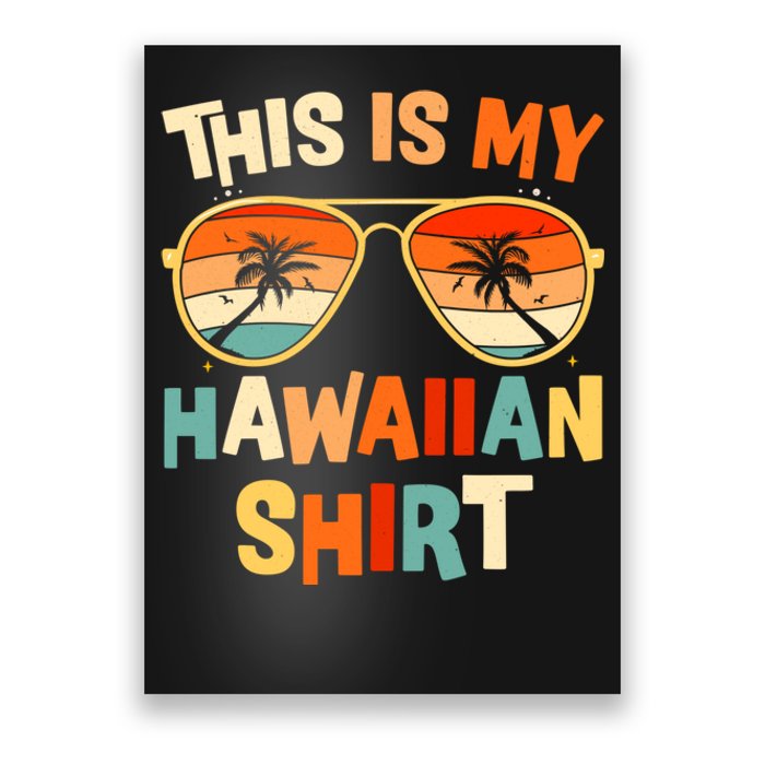 This Is My Hawaiian Tee Tropical Luau Costume Party Hawaii Poster