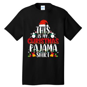 This Is My Christmas Pajama Xmas Family Christmas 2024 Tall T-Shirt