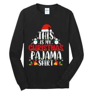 This Is My Christmas Pajama Xmas Family Christmas 2024 Tall Long Sleeve T-Shirt