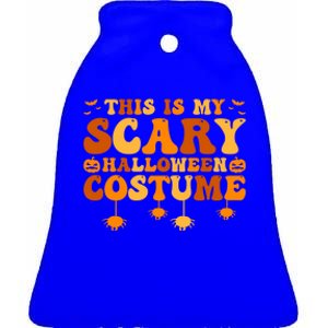 This Is My Scary Halloween Costume Gift Ceramic Bell Ornament