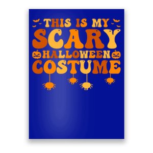 This Is My Scary Halloween Costume Gift Poster