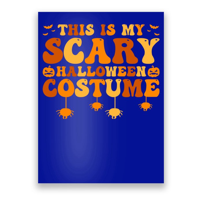 This Is My Scary Halloween Costume Gift Poster