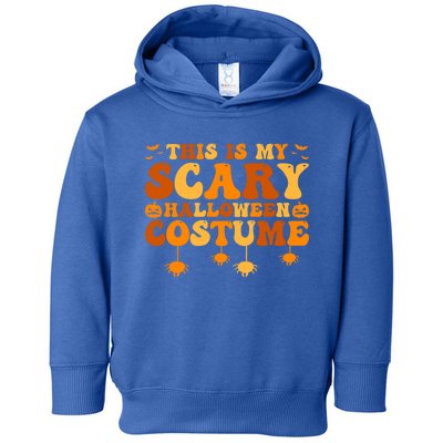 This Is My Scary Halloween Costume Gift Toddler Hoodie