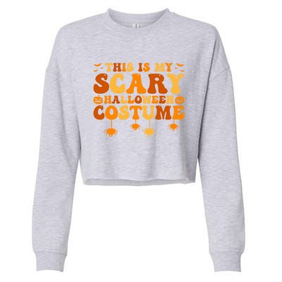 This Is My Scary Halloween Costume Gift Cropped Pullover Crew