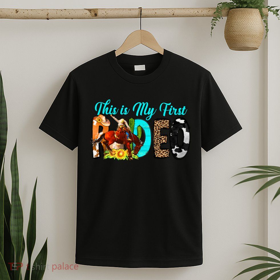 This Is My First Rodeo Country Life Howdy T-Shirt