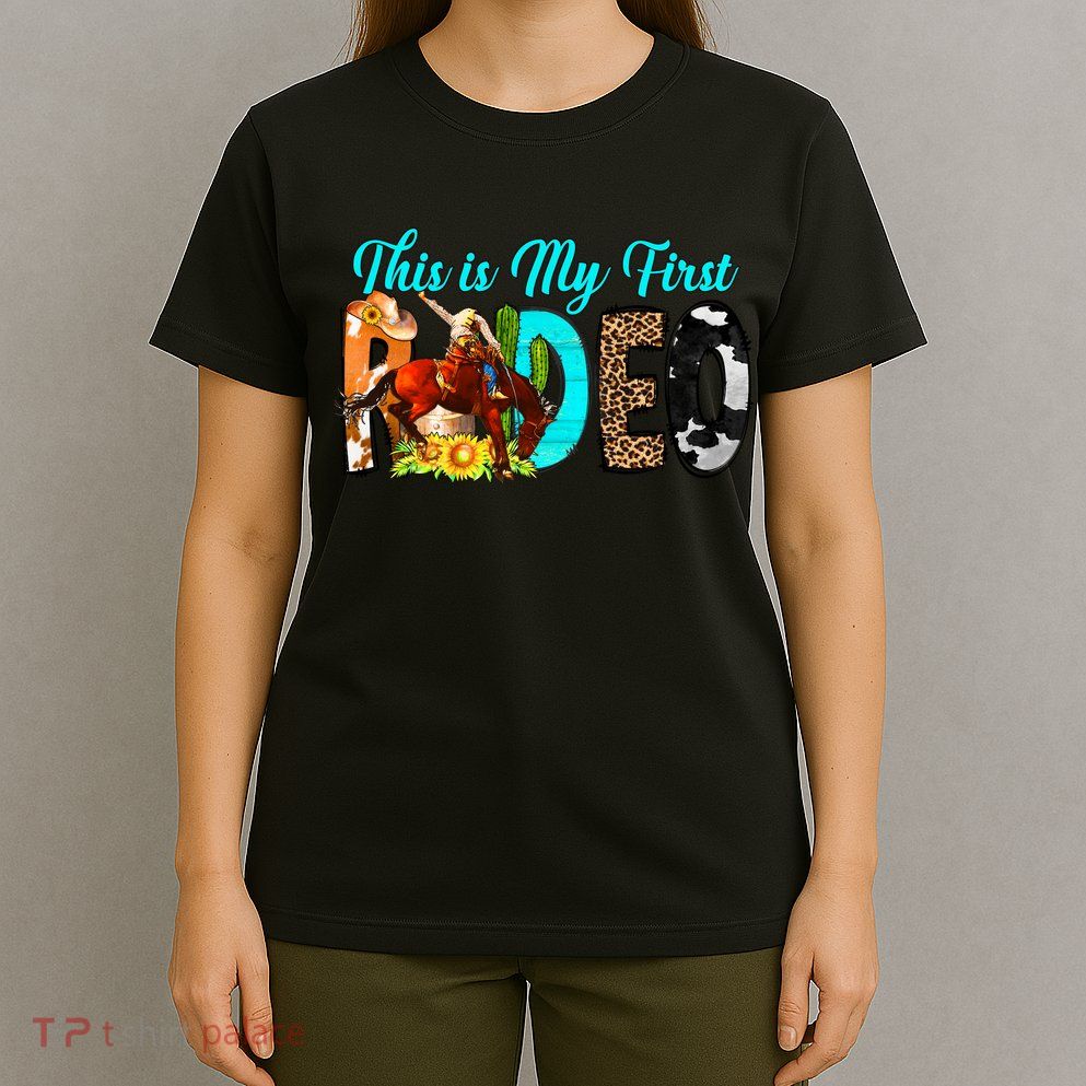 This Is My First Rodeo Country Life Howdy T-Shirt