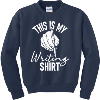 This Is My Writing Poet Author Literature Kids Sweatshirt