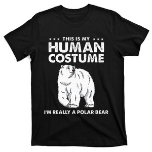 This Is My Human Costume Im Really A Polar Bear Halloween T-Shirt