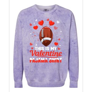 This Is My Valentine Pajama Funny Gift Headband Football Players Gift Colorblast Crewneck Sweatshirt