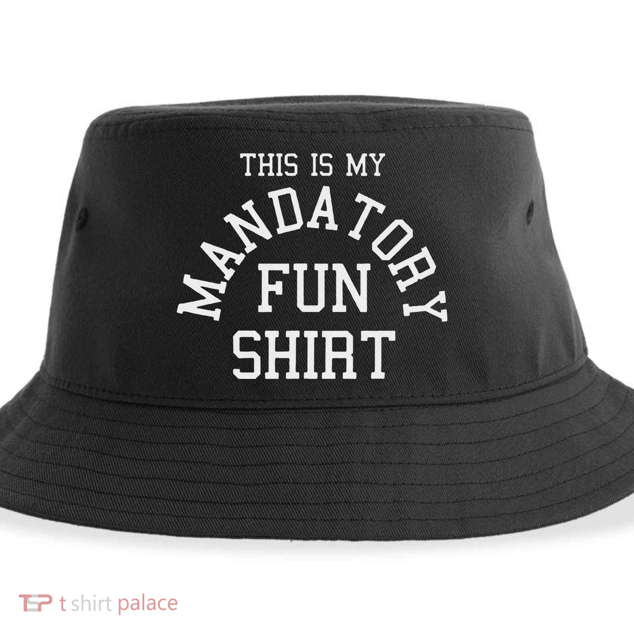 This Is My Mandatory Fun Sustainable Bucket Hat