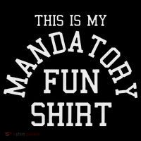 This Is My Mandatory Fun Poster