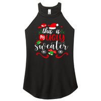 This Is My Ugly Sweater Funny Christmas Xmas Holiday Women's Perfect Tri Rocker Tank