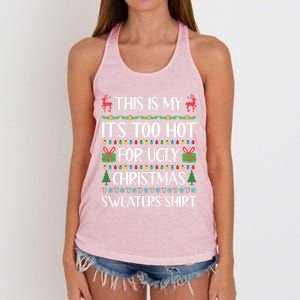 This Is My ItS Too Hot For Ugly Christmas Sweaters Gift Great Gift Women's Knotted Racerback Tank