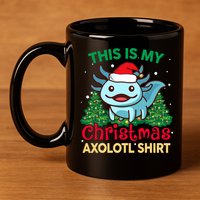 This Is My Christmas Axolotl Pajamas Pjs 11oz C Handle Ceramic Mug