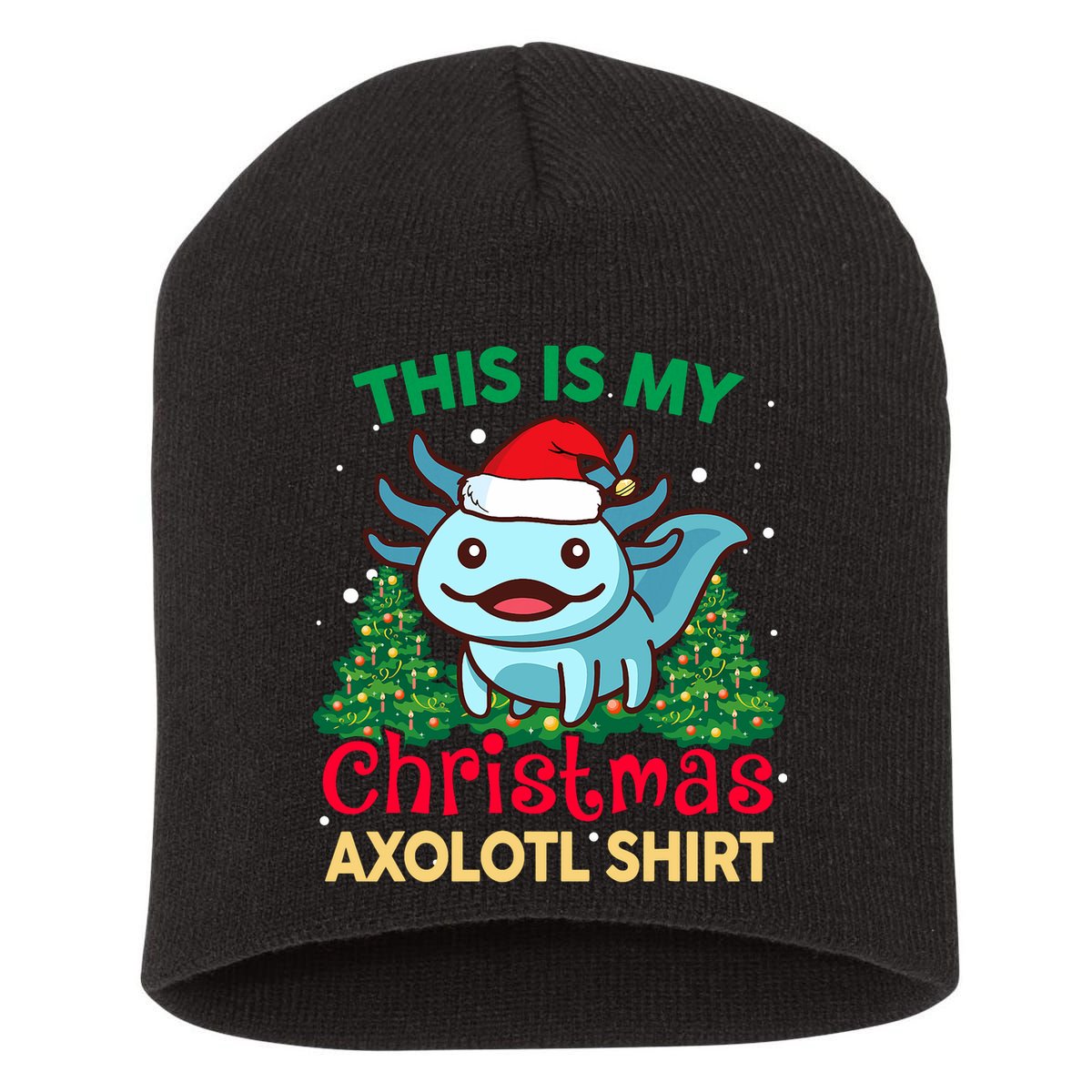 This Is My Christmas Axolotl Pajamas Pjs Short Acrylic Beanie