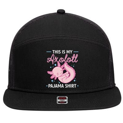 This Is My Axolotl Pajama Axolotl Pajamas 7 Panel Mesh Trucker Snapback Hat