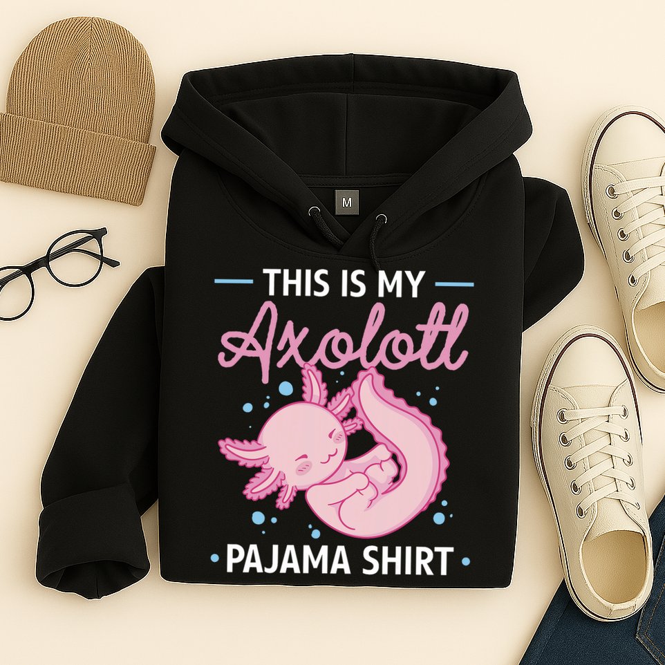 This Is My Axolotl Pajama Axolotl Pajamas Hoodie
