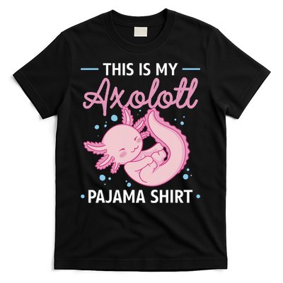 This Is My Axolotl Pajama Axolotl Pajamas T-Shirt