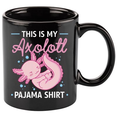 This Is My Axolotl Pajama Axolotl Pajamas 11oz C Handle Ceramic Mug