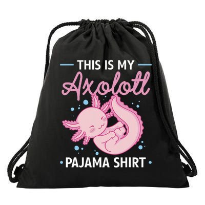 This Is My Axolotl Pajama Axolotl Pajamas Drawstring Bag