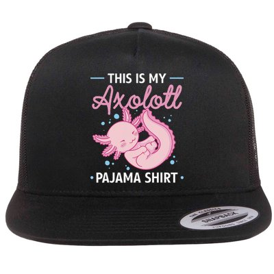 This Is My Axolotl Pajama Axolotl Pajamas Flat Bill Trucker Hat