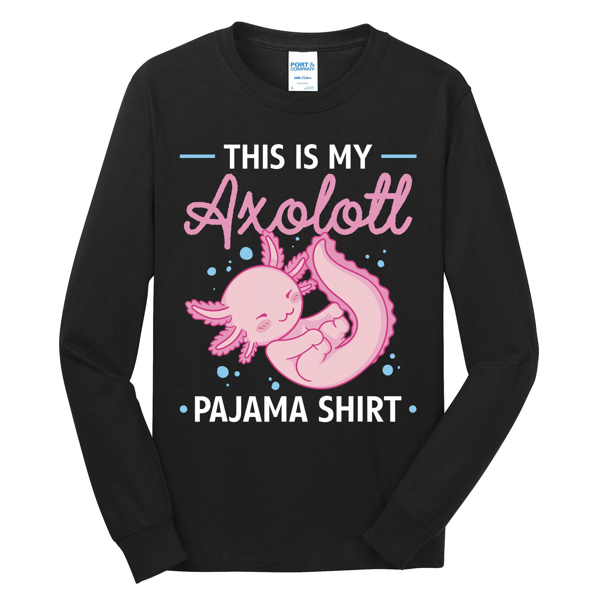 This Is My Axolotl Pajama Axolotl Pajamas Tall Long Sleeve T-Shirt