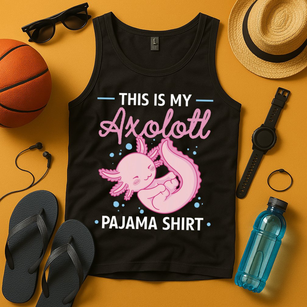 This Is My Axolotl Pajama Axolotl Pajamas Tank Top