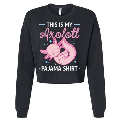 This Is My Axolotl Pajama Axolotl Pajamas Cropped Pullover Crew