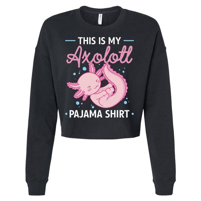 This Is My Axolotl Pajama Axolotl Pajamas Cropped Pullover Crew