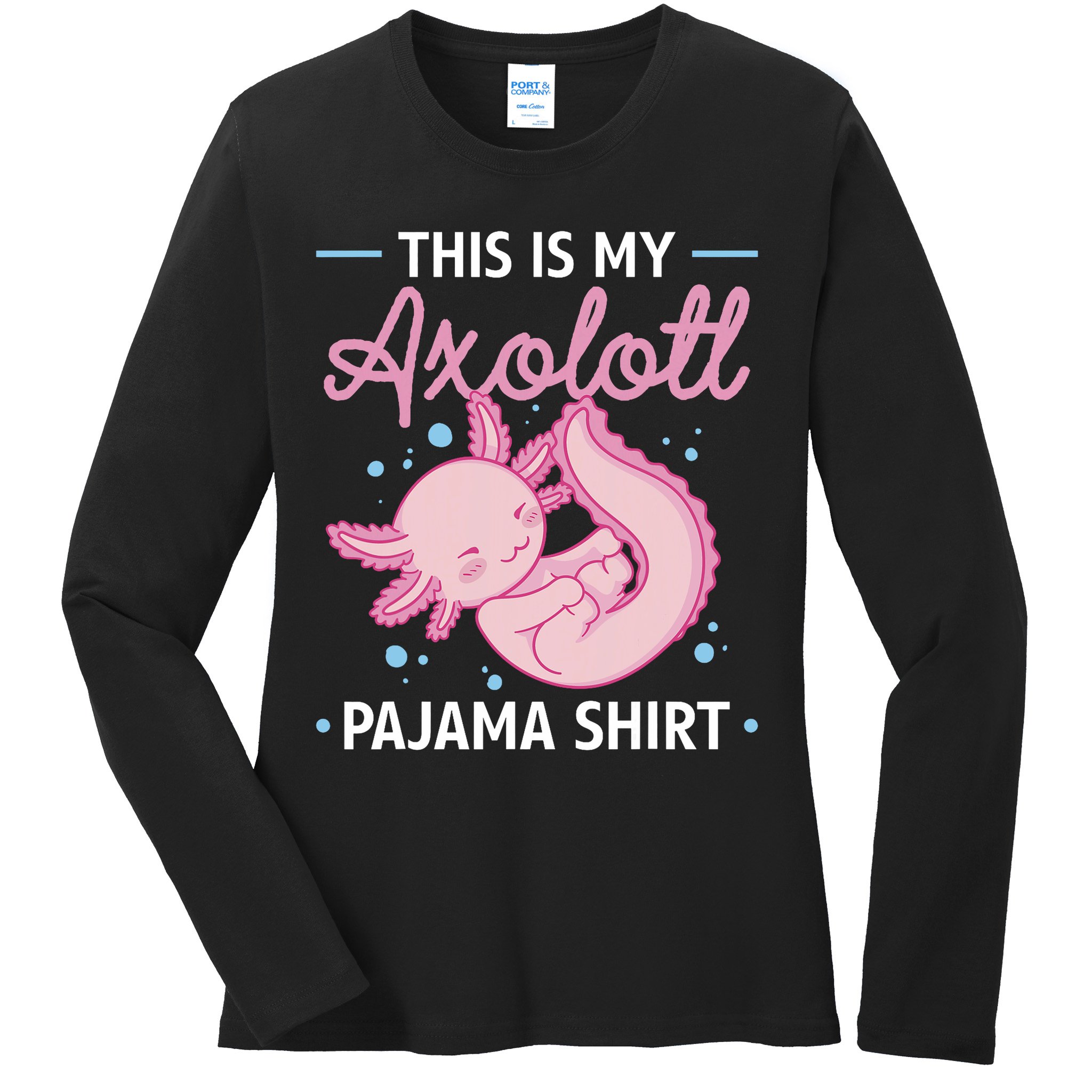 This Is My Axolotl Pajama Axolotl Pajamas Ladies Long Sleeve Shirt