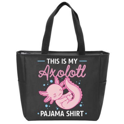 This Is My Axolotl Pajama Axolotl Pajamas Zip Tote Bag