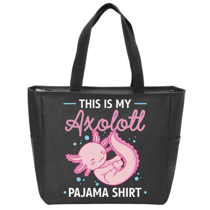 This Is My Axolotl Pajama Axolotl Pajamas Zip Tote Bag