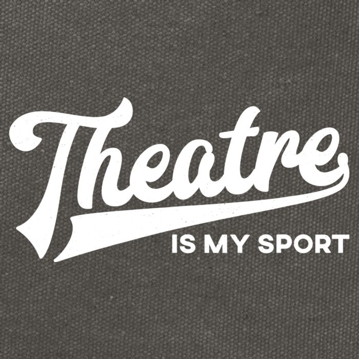 Theatre Is My Sport Funny Gift Musical Broadway Theater Gift Cotton Canvas Backpack