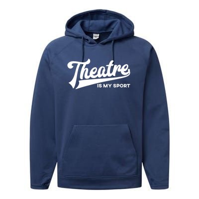 Theatre Is My Sport Funny Gift Musical Broadway Theater Gift Performance Fleece Hoodie