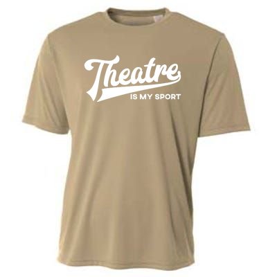 Theatre Is My Sport Funny Gift Musical Broadway Theater Gift Cooling Performance Crew T-Shirt