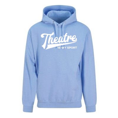 Theatre Is My Sport Funny Gift Musical Broadway Theater Gift Unisex Surf Hoodie