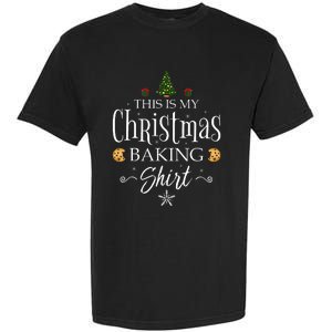 This Is My Christmas Baking Funny Baker Gift Garment-Dyed Heavyweight T-Shirt