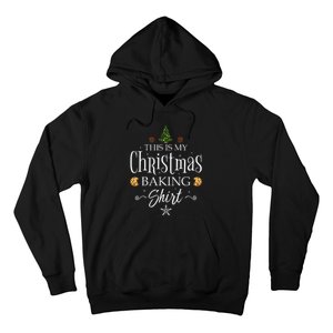 This Is My Christmas Baking Funny Baker Gift Hoodie