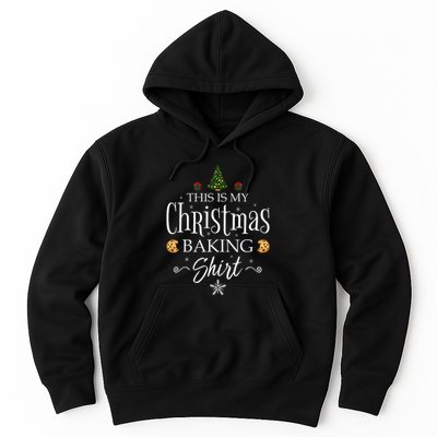 This Is My Christmas Baking Funny Baker Gift Hoodie
