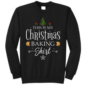 This Is My Christmas Baking Funny Baker Gift Sweatshirt