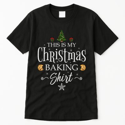 This Is My Christmas Baking Funny Baker Gift Tall T-Shirt