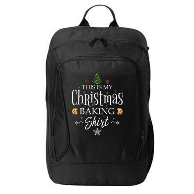 This Is My Christmas Baking Funny Baker Gift City Backpack