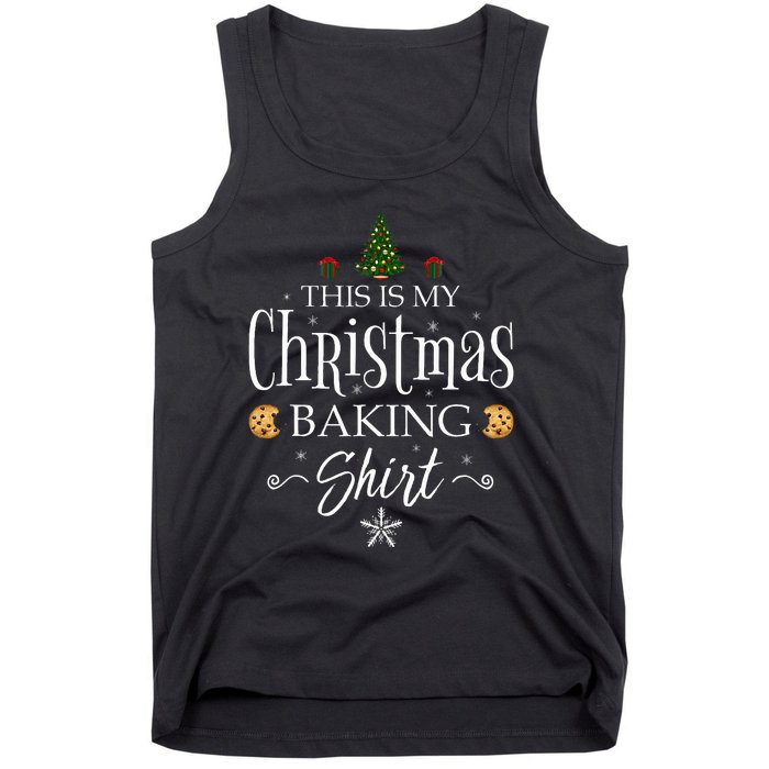 This Is My Christmas Baking Funny Baker Gift Tank Top