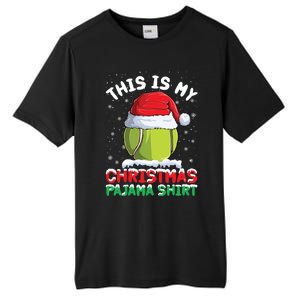 This Is My Christmas Pajama Gift Tennis Ball Santa Hat Xmas Cool Gift Tall Fusion ChromaSoft Performance T-Shirt